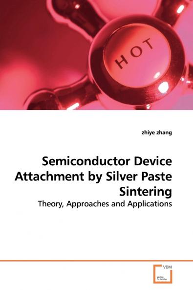 Semiconductor Device Attachment by Silver Paste  Sintering