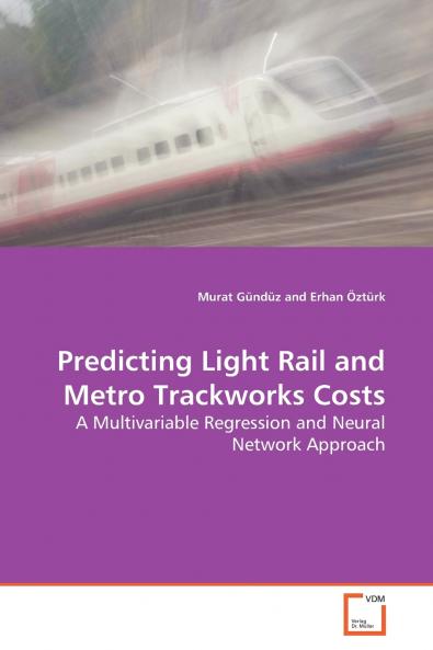 Predicting Light Rail and Metro Trackworks Costs