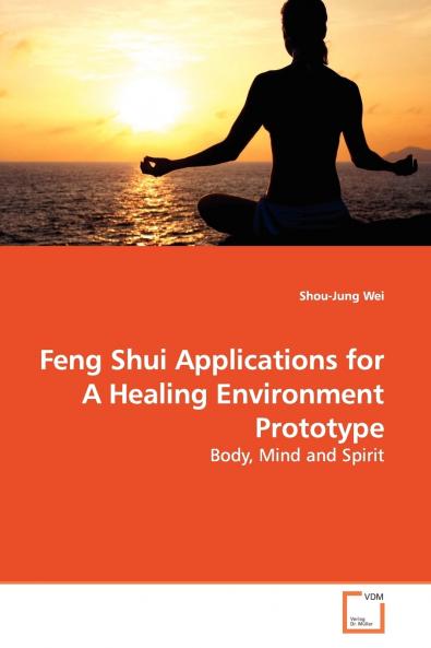 Feng Shui Applications for A Healing Environment  Prototype