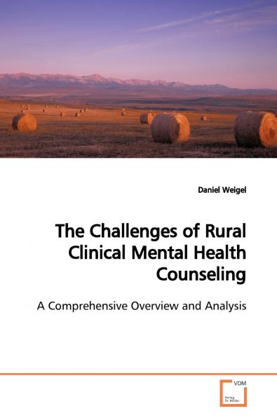 The Challenges of Rural Clinical Mental Health  Counseling