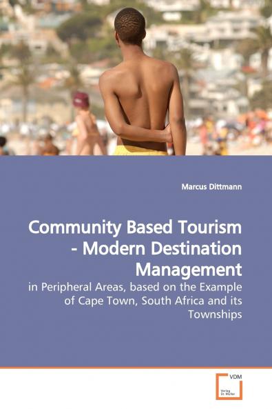 Community Based Tourism - Modern Destination  Management