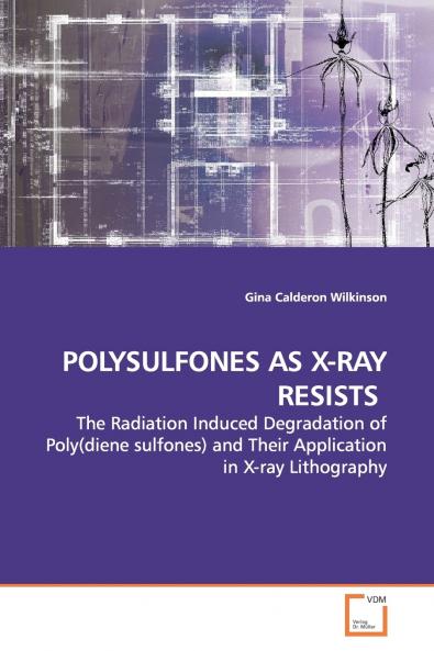 POLYSULFONES AS X-RAY RESISTS