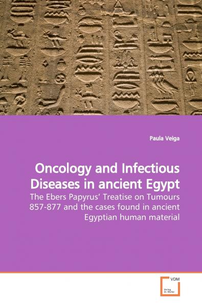 Oncology and Infectious Diseases in ancient Egypt