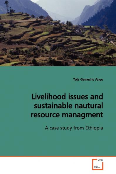 Livelihood issues and sustainable nautural resource  managment