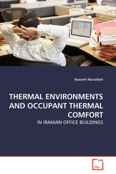 THERMAL ENVIRONMENTS AND OCCUPANT THERMAL COMFORT