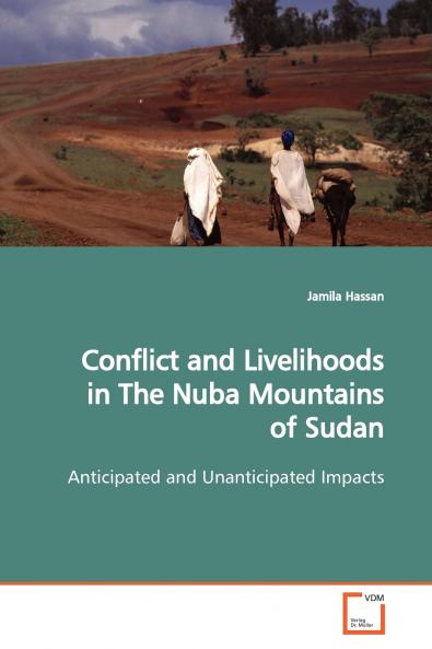 Conflict and Livelihoods  in The Nuba Mountains of  Sudan