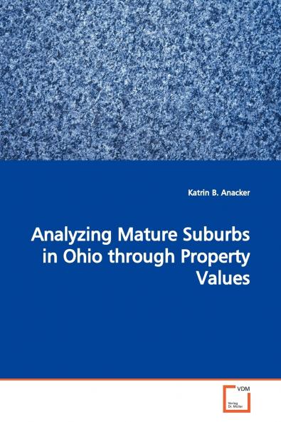 Analyzing Mature Suburbs in Ohio through Property  Values