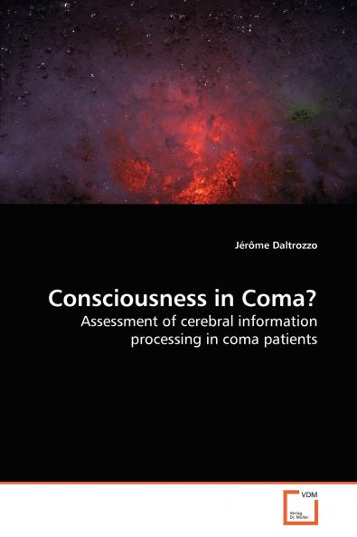 Consciousness in Coma?