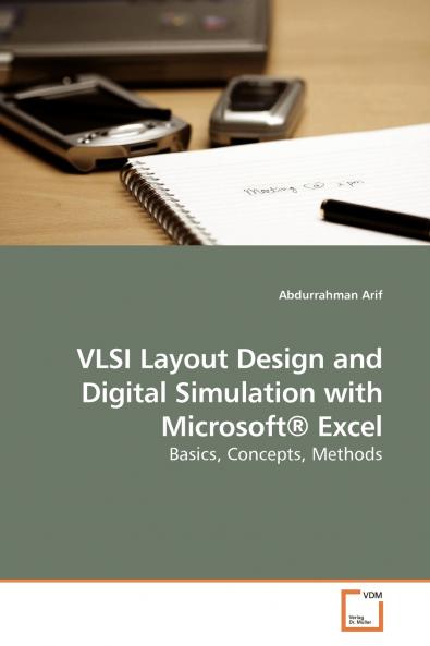 VLSI Layout Design and Digital Simulation with Microsoft® Excel