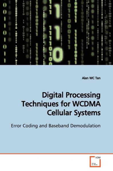 Digital Processing Techniques for WCDMA Cellular  Systems