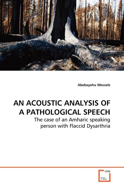 AN ACOUSTIC ANALYSIS OF A PATHOLOGICAL SPEECH