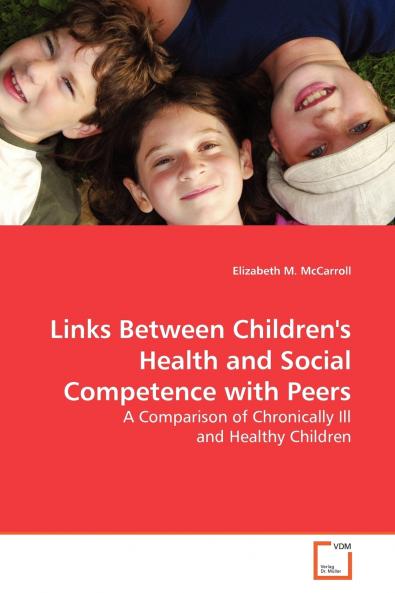 Links Between Children's Health and Social  Competence with Peers