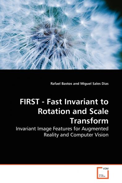 FIRST - Fast Invariant to Rotation and Scale  Transform