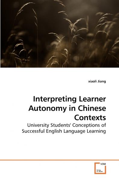 Interpreting Learner Autonomy in Chinese Contexts