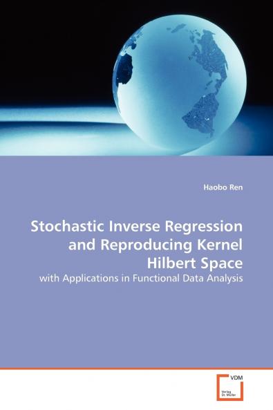 Stochastic Inverse Regression and Reproducing Kernel  Hilbert Space