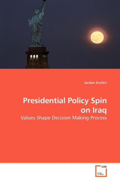 Presidential Policy Spin on Iraq