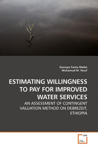 ESTIMATING WILLINGNESS TO PAY FOR IMPROVED WATER SERVICES