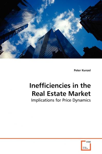 Inefficiencies in the Real Estate Market