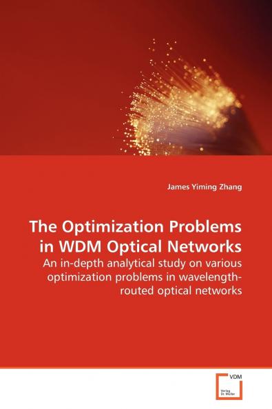 The Optimization Problems in WDM Optical Networks