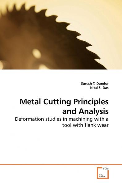 Metal Cutting Principles and Analysis