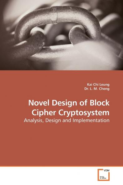 Novel Design of Block Cipher Cryptosystem