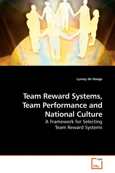 Team Reward Systems Team Performance and National Culture