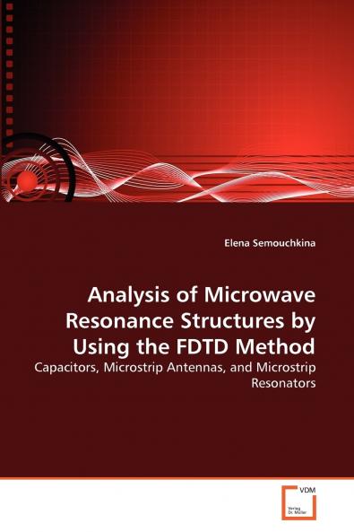 Analysis of Microwave Resonance Structures by Using the FDTD Method