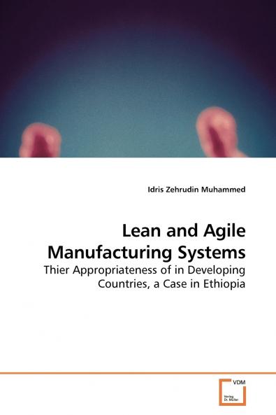 Lean and Agile Manufacturing Systems