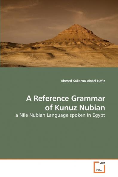 A Reference Grammar of Kunuz Nubian
