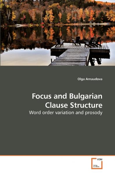 Focus and Bulgarian Clause Structure