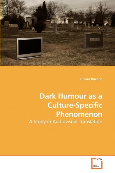 Dark Humour as a Culture-Specific Phenomenon