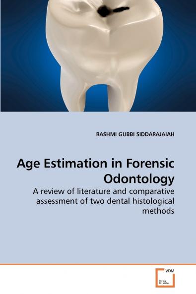Age Estimation in Forensic Odontology