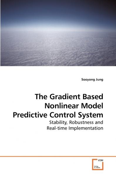 The Gradient Based Nonlinear Model Predictive Control System