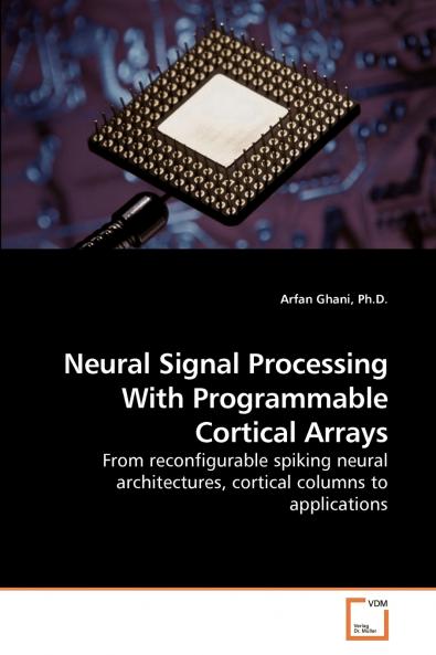 Neural Signal Processing With Programmable Cortical Arrays