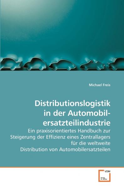 Distributionslogistik in der Automobil- ersatzteilindustrie