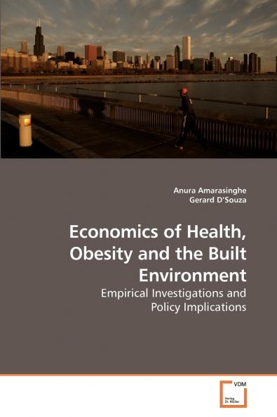Economics of Health Obesity and the Built Environment