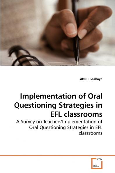Implementation of Oral Questioning Strategies in EFL classrooms