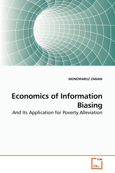 Economics of Information Biasing