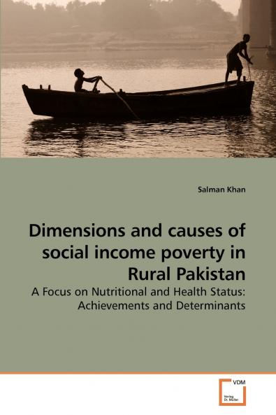 Dimensions and causes of social income             poverty in Rural Pakistan