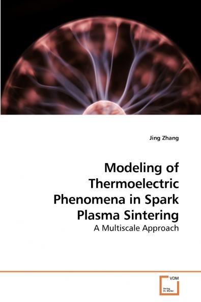 Modeling of Thermoelectric Phenomena in Spark Plasma Sintering