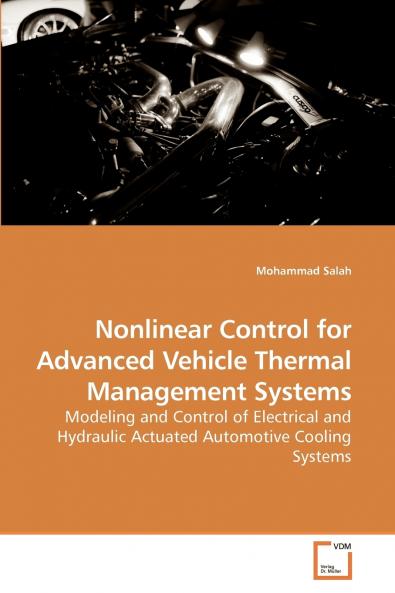 Nonlinear Control for Advanced Vehicle Thermal Management Systems