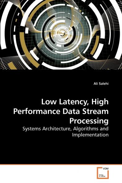 Low Latency High Performance Data Stream Processing