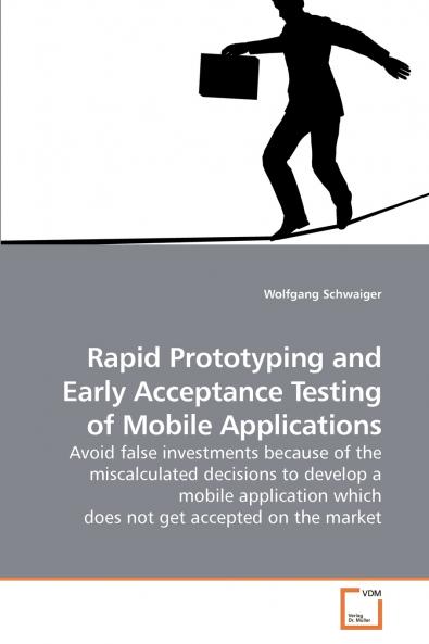 Rapid Prototyping and Early Acceptance             Testing of Mobile Applications