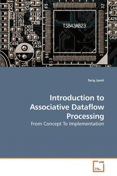 Introduction to Associative Dataflow Processing