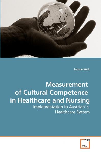 Measurement  of Cultural Competence  in Healthcare and Nursing