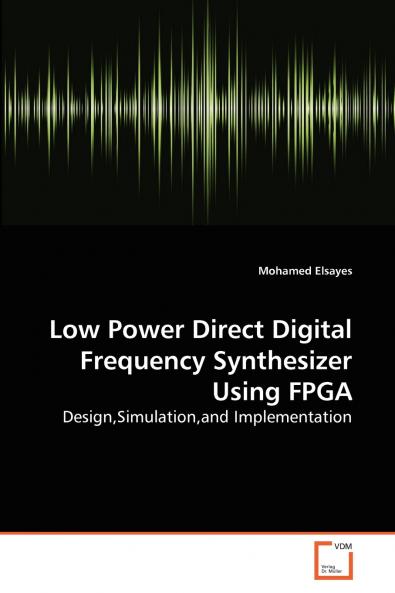 Low Power Direct Digital Frequency Synthesizer Using FPGA