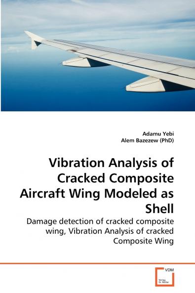 Vibration Analysis of Cracked Composite Aircraft Wing Modeled as Shell