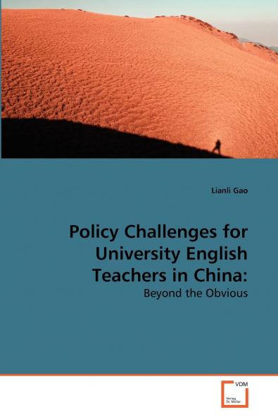 Policy Challenges for University English Teachers in China