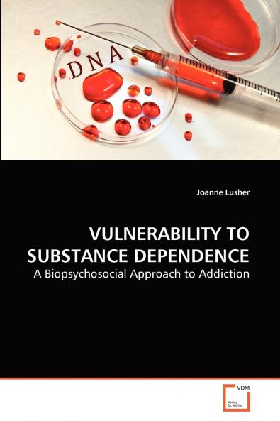 VULNERABILITY TO SUBSTANCE DEPENDENCE