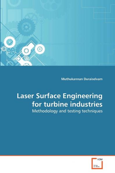 Laser Surface Engineering for turbine industries
